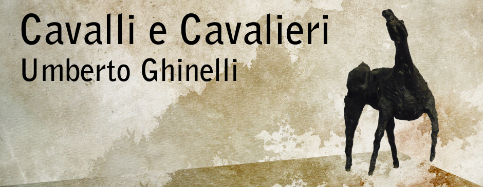 cavalli e cavalieri | umberto ghinelli
